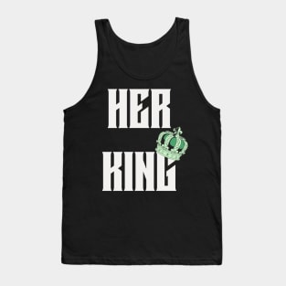 HER KING Tank Top